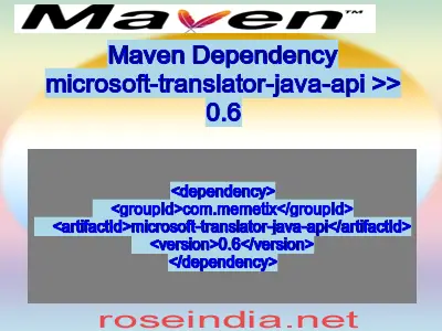 Maven dependency of microsoft-translator-java-api version 0.6