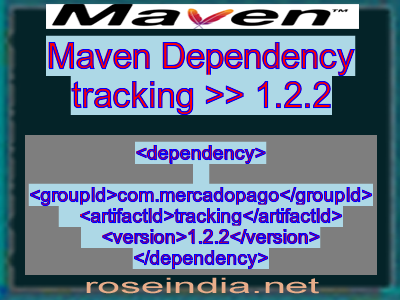 Maven dependency of tracking version 1.2.2