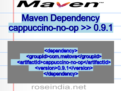 Maven dependency of cappuccino-no-op version 0.9.1