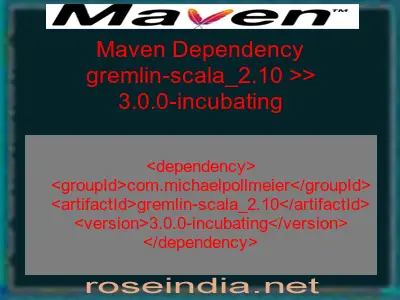 Maven dependency of gremlin-scala_2.10 version 3.0.0-incubating