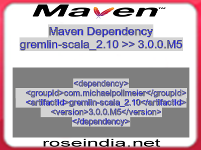 Maven dependency of gremlin-scala_2.10 version 3.0.0.M5