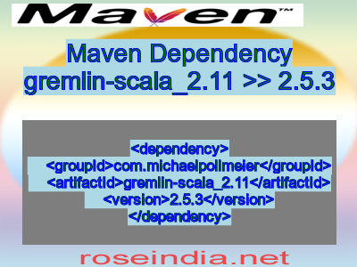 Maven dependency of gremlin-scala_2.11 version 2.5.3
