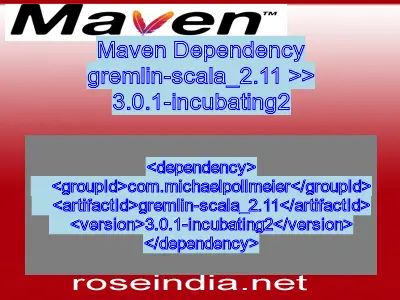 Maven dependency of gremlin-scala_2.11 version 3.0.1-incubating2