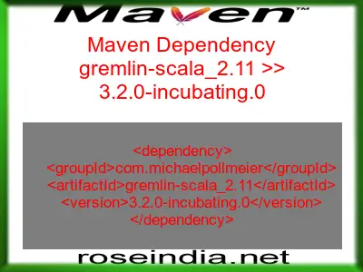 Maven dependency of gremlin-scala_2.11 version 3.2.0-incubating.0