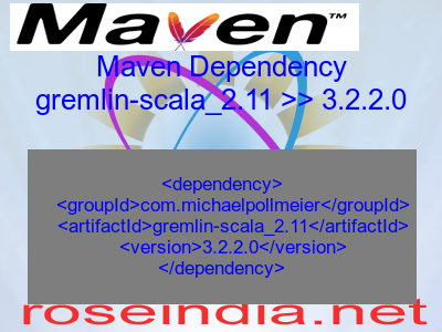 Maven dependency of gremlin-scala_2.11 version 3.2.2.0