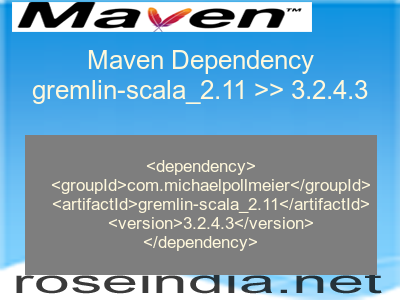 Maven dependency of gremlin-scala_2.11 version 3.2.4.3