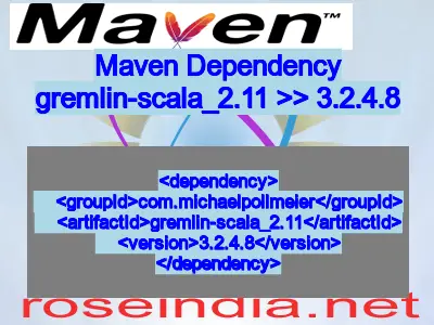 Maven dependency of gremlin-scala_2.11 version 3.2.4.8