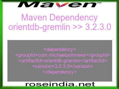 Maven dependency of orientdb-gremlin version 3.2.3.0