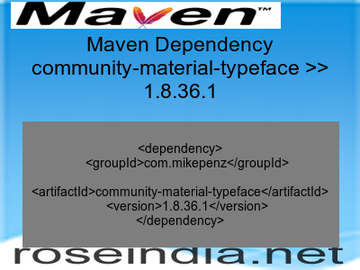 Maven dependency of community-material-typeface version 1.8.36.1