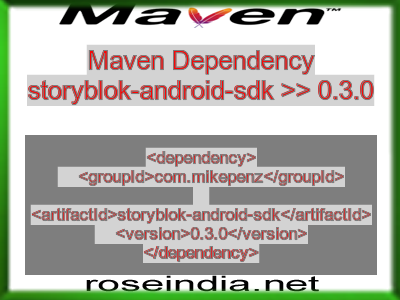 Maven dependency of storyblok-android-sdk version 0.3.0