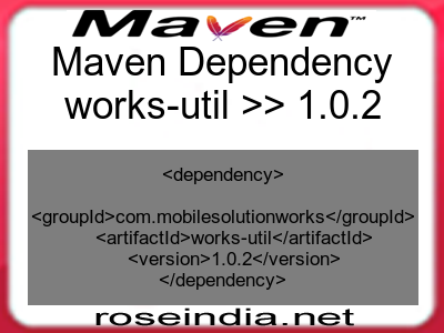 Maven dependency of works-util version 1.0.2