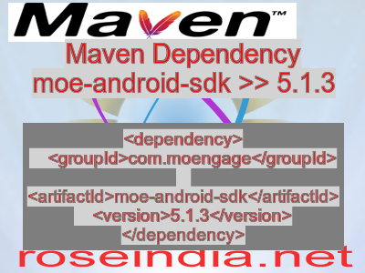 Maven dependency of moe-android-sdk version 5.1.3