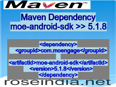 Maven dependency of moe-android-sdk version 5.1.8