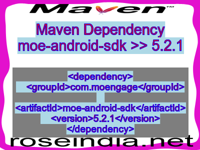 Maven dependency of moe-android-sdk version 5.2.1