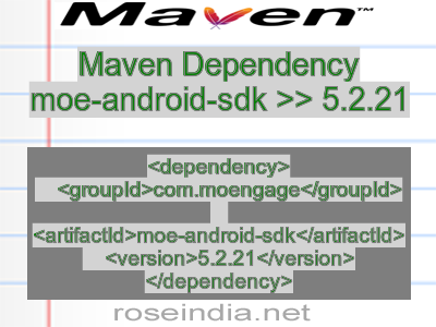 Maven dependency of moe-android-sdk version 5.2.21