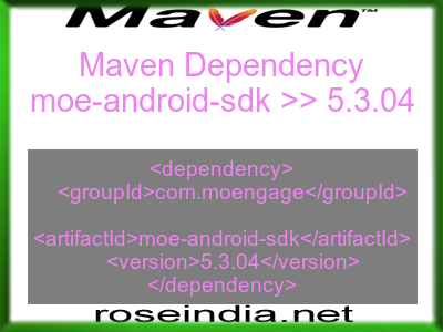 Maven dependency of moe-android-sdk version 5.3.04