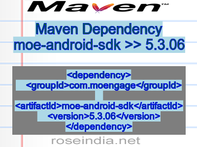 Maven dependency of moe-android-sdk version 5.3.06
