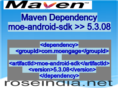 Maven dependency of moe-android-sdk version 5.3.08