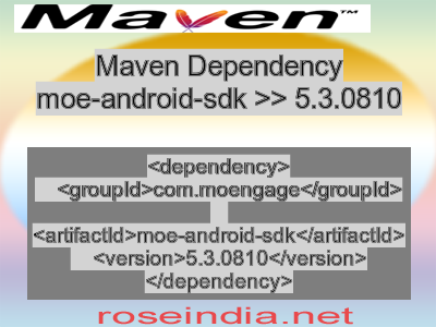 Maven dependency of moe-android-sdk version 5.3.0810