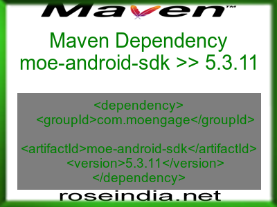 Maven dependency of moe-android-sdk version 5.3.11