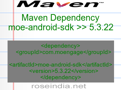 Maven dependency of moe-android-sdk version 5.3.22