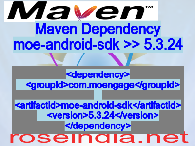 Maven dependency of moe-android-sdk version 5.3.24