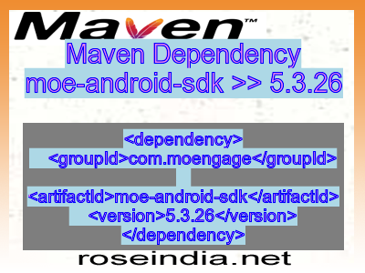 Maven dependency of moe-android-sdk version 5.3.26
