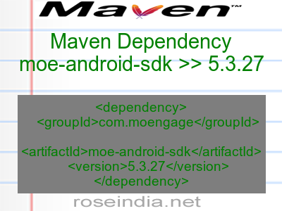 Maven dependency of moe-android-sdk version 5.3.27