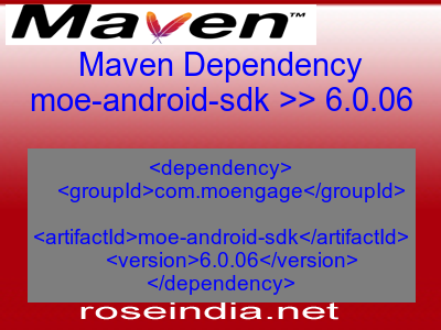 Maven dependency of moe-android-sdk version 6.0.06