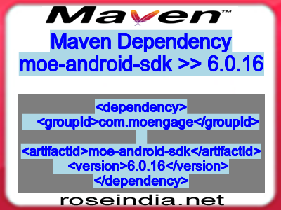Maven dependency of moe-android-sdk version 6.0.16