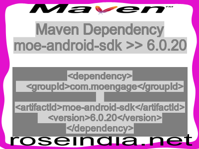 Maven dependency of moe-android-sdk version 6.0.20