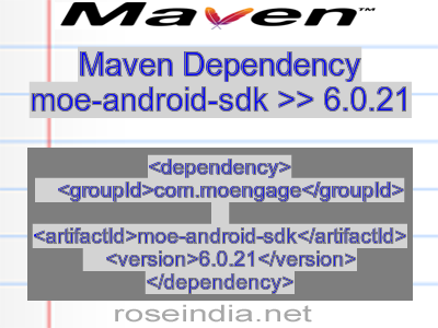 Maven dependency of moe-android-sdk version 6.0.21