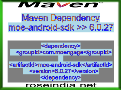 Maven dependency of moe-android-sdk version 6.0.27