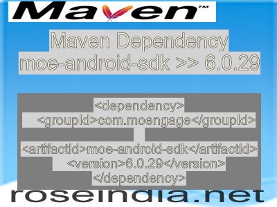 Maven dependency of moe-android-sdk version 6.0.29