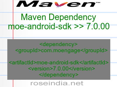 Maven dependency of moe-android-sdk version 7.0.00