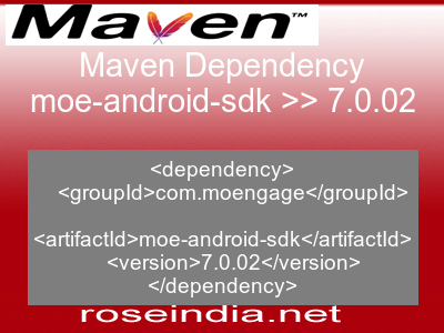 Maven dependency of moe-android-sdk version 7.0.02