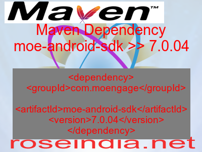 Maven dependency of moe-android-sdk version 7.0.04