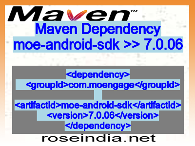 Maven dependency of moe-android-sdk version 7.0.06