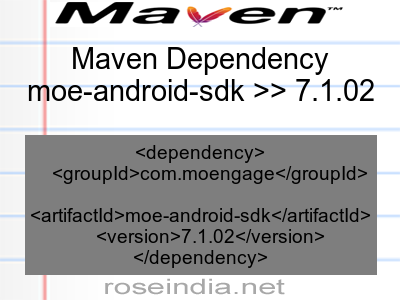 Maven dependency of moe-android-sdk version 7.1.02
