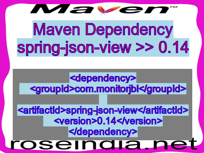 Maven dependency of spring-json-view version 0.14