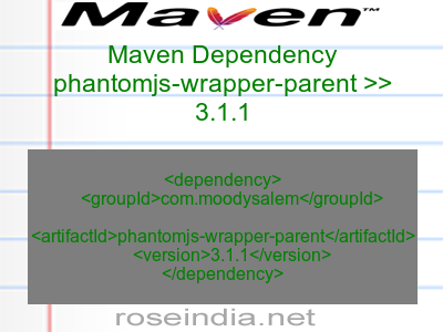 Maven dependency of phantomjs-wrapper-parent version 3.1.1