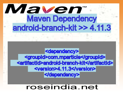Maven dependency of android-branch-kit version 4.11.3