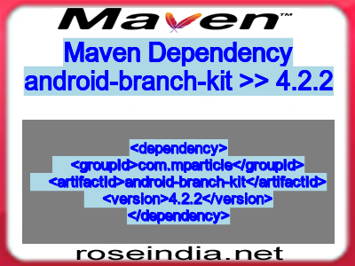 Maven dependency of android-branch-kit version 4.2.2
