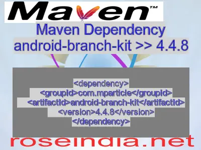 Maven dependency of android-branch-kit version 4.4.8