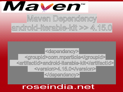 Maven dependency of android-iterable-kit version 4.15.0