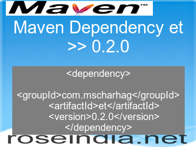 Maven dependency of et version 0.2.0