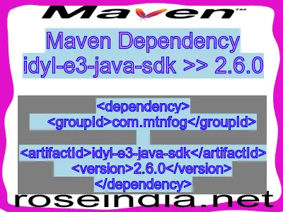Maven dependency of idyl-e3-java-sdk version 2.6.0