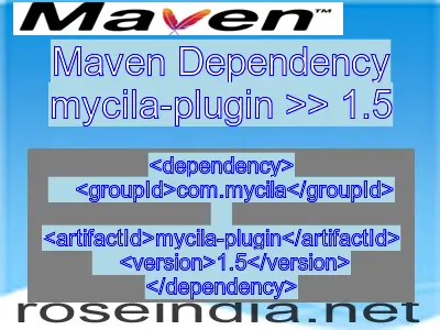 Maven dependency of mycila-plugin version 1.5