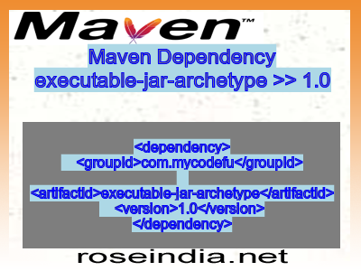 Maven dependency of executable-jar-archetype version 1.0