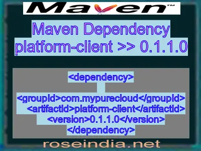 Maven dependency of platform-client version 0.1.1.0
